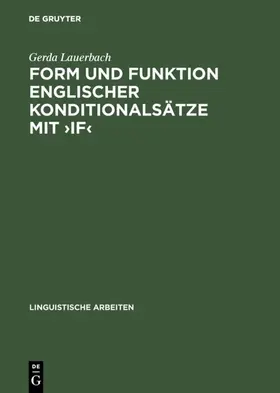 Lauerbach |  Form und Funktion englischer Konditionalsätze mit ›if‹ | eBook | Sack Fachmedien