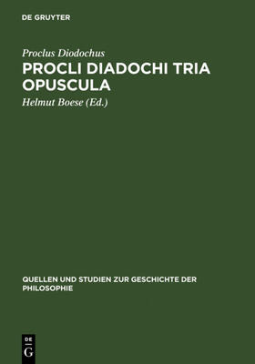 Proclus Diodochus / Boese |  Procli Diadochi Tria opuscula | eBook | Sack Fachmedien