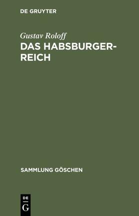 Roloff | Das Habsburger-Reich | E-Book | sack.de