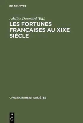 Daumard |  Les fortunes françaises au XIXe siècle | eBook | Sack Fachmedien