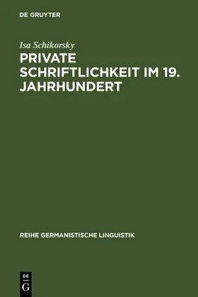 Schikorsky | Private Schriftlichkeit im 19. Jahrhundert | E-Book | sack.de