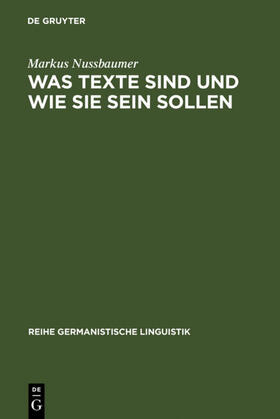 Nussbaumer |  Was Texte sind und wie sie sein sollen | eBook | Sack Fachmedien