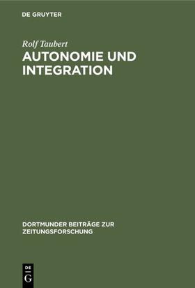 Taubert |  Autonomie und Integration | eBook | Sack Fachmedien