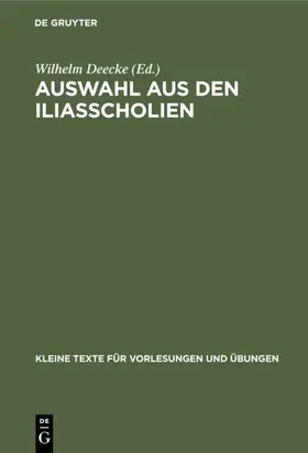 Deecke |  Auswahl aus den Iliasscholien | eBook | Sack Fachmedien