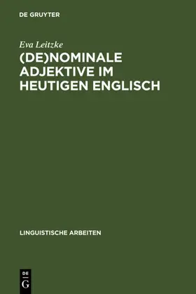 Leitzke |  (De)nominale Adjektive im heutigen Englisch | eBook | Sack Fachmedien