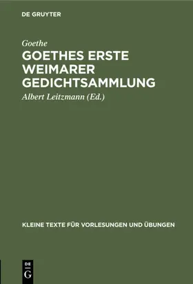 Goethe / Leitzmann |  Goethes erste Weimarer Gedichtsammlung | eBook | Sack Fachmedien