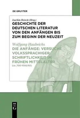 Haubrichs |  Die Anfänge: Versuche volkssprachiger Schriftlichkeit im frühen Mittelalter | Buch |  Sack Fachmedien