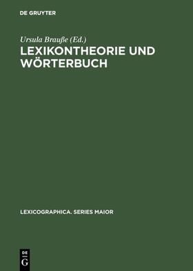 Brauße |  Lexikontheorie und Wörterbuch | eBook | Sack Fachmedien