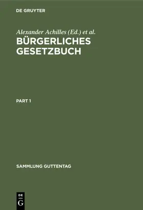 Achilles / Greiff / Beitzke |  Bürgerliches Gesetzbuch | eBook | Sack Fachmedien