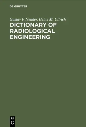 Neuder / Ullrich |  Dictionary of radiological engineering | eBook | Sack Fachmedien