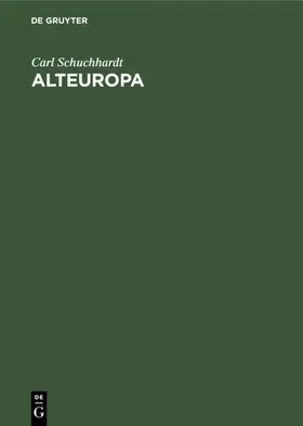 Schuchhardt |  Alteuropa | eBook | Sack Fachmedien