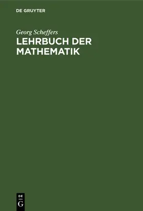 Scheffers |  Lehrbuch der Mathematik | eBook | Sack Fachmedien