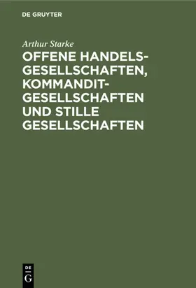 Starke |  Offene Handelsgesellschaften, Kommanditgesellschaften und stille Gesellschaften | eBook | Sack Fachmedien