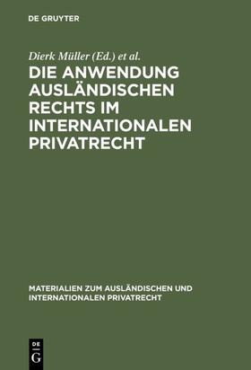 Müller |  Die Anwendung ausländischen Rechts im internationalen Privatrecht | eBook | Sack Fachmedien