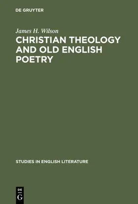 Wilson |  Christian theology and old English poetry | eBook | Sack Fachmedien