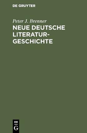 Brenner |  Neue deutsche Literaturgeschichte | eBook | Sack Fachmedien