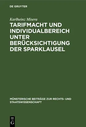 Misera |  Tarifmacht und Individualbereich unter Berücksichtigung der Sparklausel | eBook | Sack Fachmedien