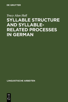 Hall |  Syllable Structure and Syllable-Related Processes in German | eBook | Sack Fachmedien