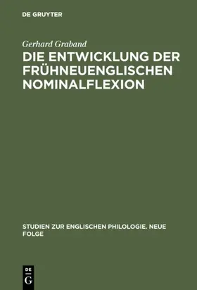 Graband |  Die Entwicklung der frühneuenglischen Nominalflexion | eBook | Sack Fachmedien