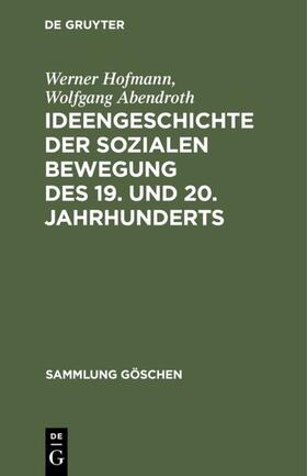 Hofmann / Abendroth |  Ideengeschichte der sozialen Bewegung des 19. und 20. Jahrhunderts | eBook | Sack Fachmedien