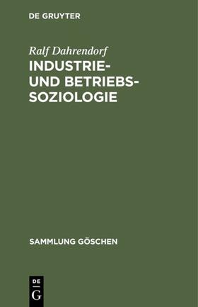 Dahrendorf |  Industrie- und Betriebssoziologie | eBook | Sack Fachmedien