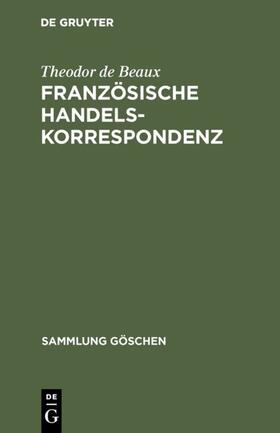 Beaux |  Französische Handelskorrespondenz | eBook | Sack Fachmedien