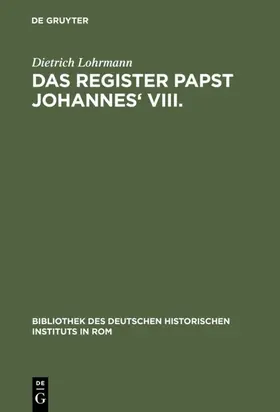 Lohrmann |  Das Register Papst Johannes' VIII | eBook | Sack Fachmedien