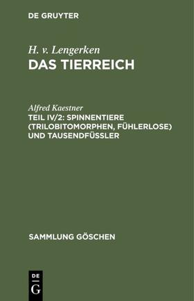 Kaestner | Spinnentiere (Trilobitomorphen, Fühlerlose) und Tausendfüßler | E-Book | sack.de