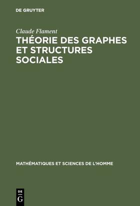 Flament |  Théorie des graphes et structures sociales | eBook | Sack Fachmedien