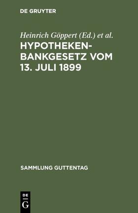 Göppert / Seidel |  Hypothekenbankgesetz vom 13. Juli 1899 | eBook | Sack Fachmedien