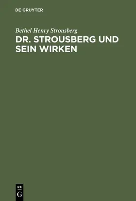 Strousberg |  Dr. Strousberg und sein Wirken | eBook | Sack Fachmedien