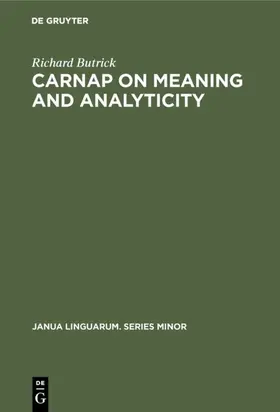 Butrick |  Carnap on meaning and analyticity | eBook | Sack Fachmedien