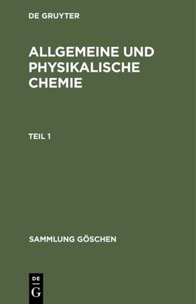  Allgemeine und physikalische Chemie. Teil 1 | eBook | Sack Fachmedien