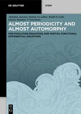 Afoukal / Es-sebbar / Ezzinbi |  Almost Periodicity and Almost Automorphy | eBook | Sack Fachmedien