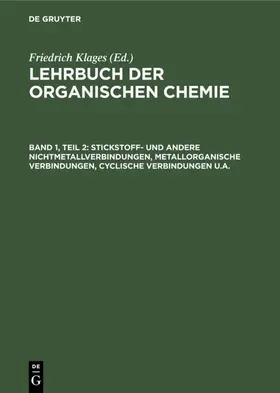 Klages |  Stickstoff- und andere Nichtmetallverbindungen, metallorganische Verbindungen, cyclische Verbindungen u.a. | eBook | Sack Fachmedien