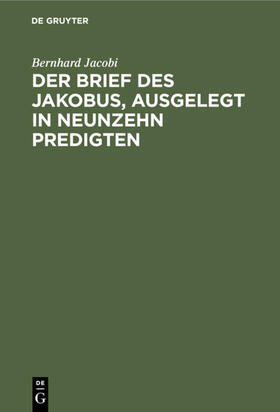 Jacobi |  Der Brief des Jakobus, ausgelegt in Neunzehn Predigten | eBook | Sack Fachmedien