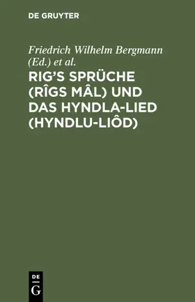 Bergmann / Saemund |  Rig’s Sprüche (Rîgs Mâl) und das Hyndla-Lied (Hyndlu-Liôd) | eBook | Sack Fachmedien