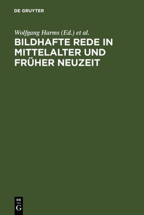 Harms / Speckenbach |  Bildhafte Rede in Mittelalter und früher Neuzeit | eBook | Sack Fachmedien