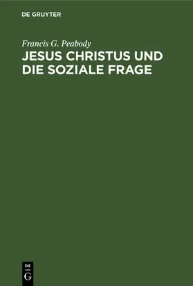 Peabody |  Jesus Christus und die soziale Frage | eBook | Sack Fachmedien