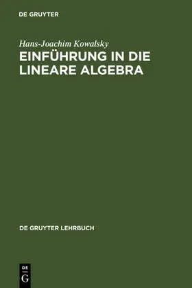 Kowalsky |  Einführung in die lineare Algebra | eBook | Sack Fachmedien