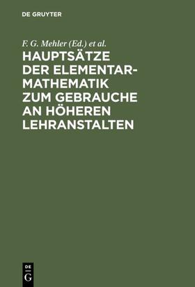 Mehler / Baseler |  Hauptsätze der Elementar-Mathematik zum Gebrauche an höheren Lehranstalten | eBook | Sack Fachmedien