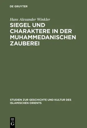 Winkler |  Siegel und Charaktere in der muhammedanischen Zauberei | eBook | Sack Fachmedien