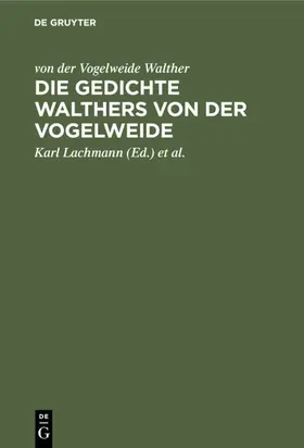 Walther / Lachmann / Kraus |  Die Gedichte Walthers von der Vogelweide | eBook | Sack Fachmedien