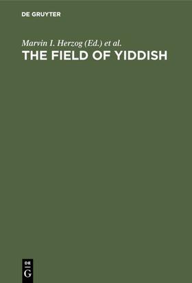 Herzog / Ravid / Weinreich |  The field of yiddish | eBook | Sack Fachmedien