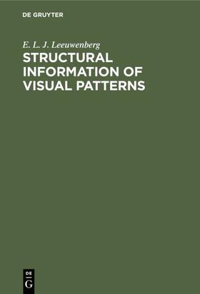 Leeuwenberg |  Structural information of visual patterns | eBook | Sack Fachmedien