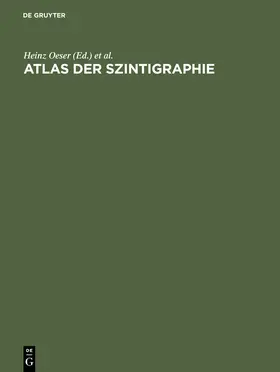 Oeser / Schumacher / Ernst |  Atlas der Szintigraphie | eBook | Sack Fachmedien