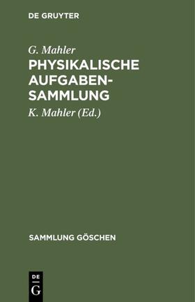 Mahler | Physikalische Aufgabensammlung | E-Book | sack.de