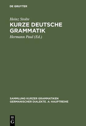 Stolte / Paul |  Kurze deutsche Grammatik | eBook | Sack Fachmedien