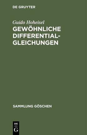 Hoheisel |  Gewöhnliche Differentialgleichungen | eBook | Sack Fachmedien