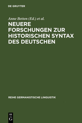 Betten / Riehl |  Neuere Forschungen zur historischen Syntax des Deutschen | eBook | Sack Fachmedien